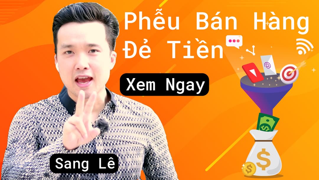 Cover Image for Làm sao xây dựng Phễu Bán Hàng Online ĐẺ RA TIỀN?